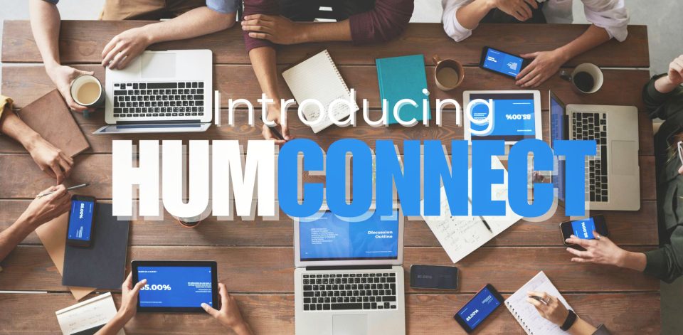 Introducing HumConnect